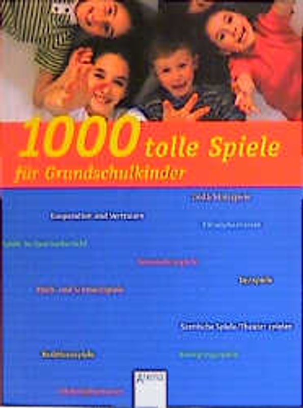 1000 tolle Spiele für Grundschulkinder
