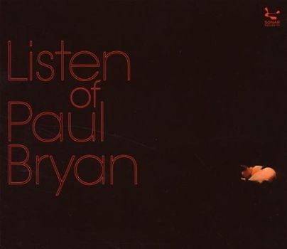 Paul Bryan - Listen of