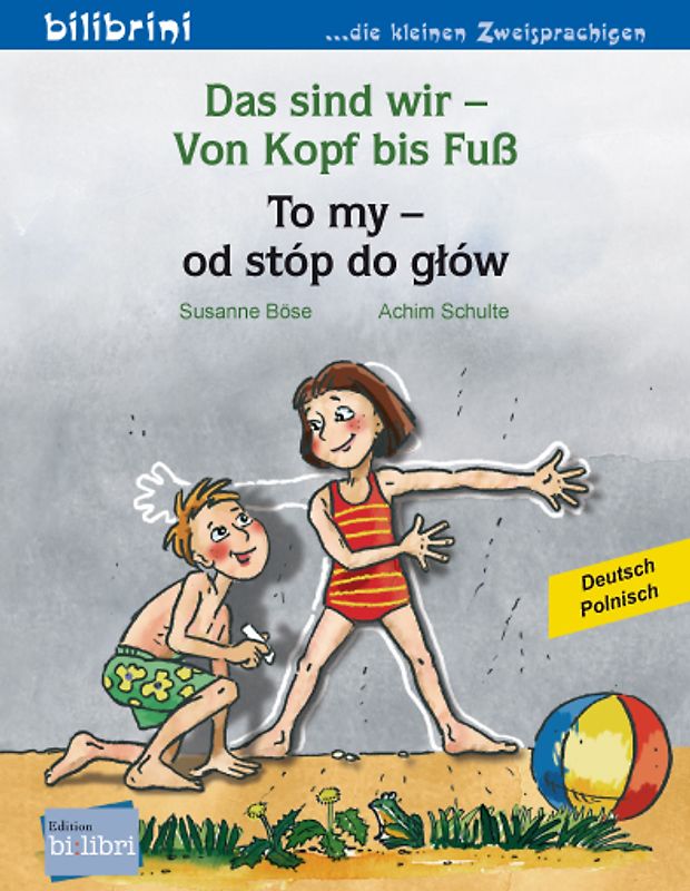Das sind wir – Von Kopf bis Fuß (Deutsch-Polnisch)