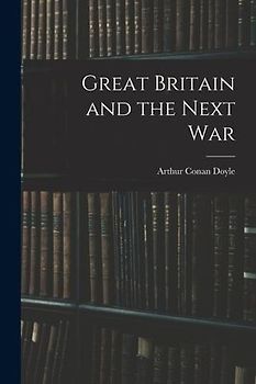Great Britain and the Next War