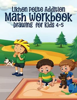 Likhon Polite Addition Math Workbook Drawing for Kids 4-5
