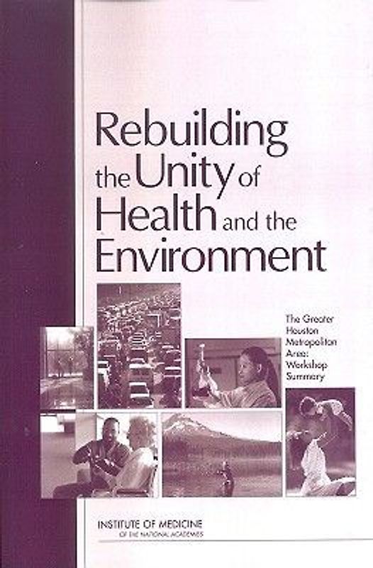 Rebuilding the Unity of Health and the Environment