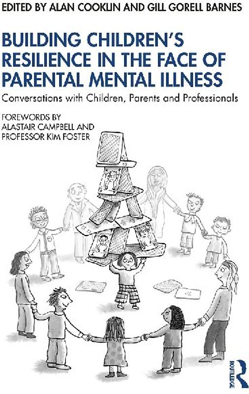 Building Children's Resilience in the Face of Parental Mental Illness