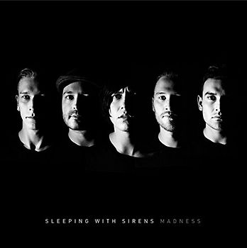 Sleeping With Sirens - Madness
