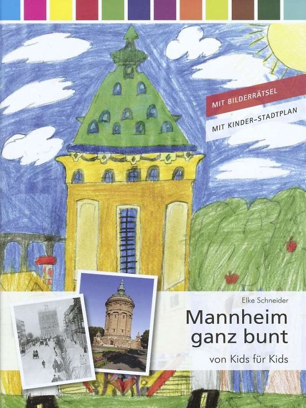 Mannheim ganz bunt - von Kids für Kids
