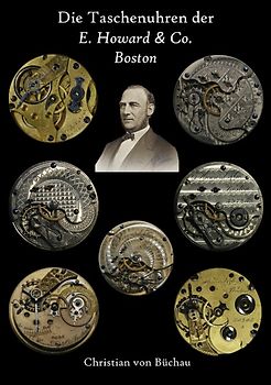 Die Taschenuhren der E. Howard & Co. Boston