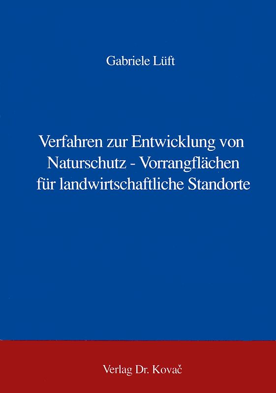Verfahren zur Entwicklung von Naturschutz-Vorrangflächen für landwirtschaftliche Standorte