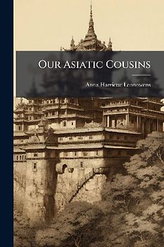 Our Asiatic Cousins
