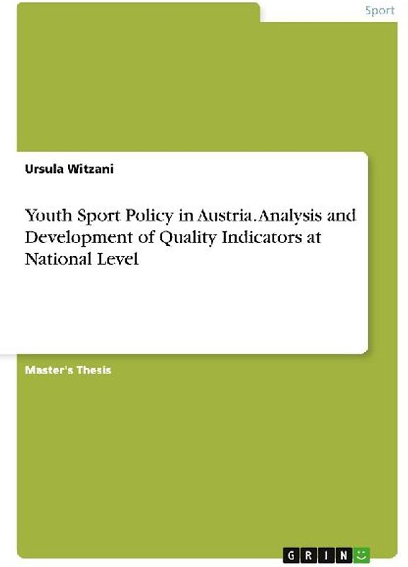 Youth Sport Policy in Austria. Analysis and Development of Quality Indicators at National Level