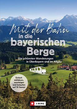 Mit der Bahn in die bayerischen Berge