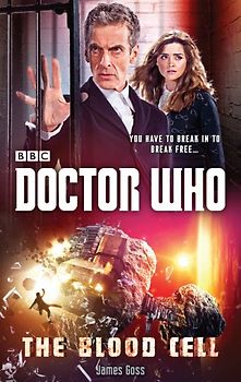 Doctor Who: The Blood Cell - James Goss [Hardcover]