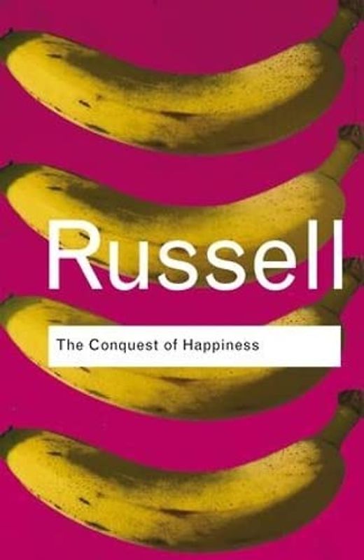 The Conquest of Happiness (Routledge Classics)