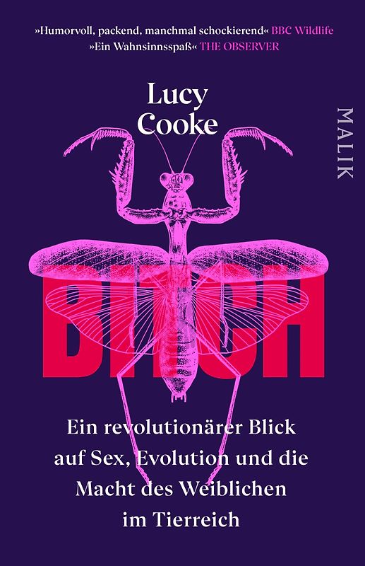 Bitch – Ein revolutionärer Blick auf Sex, Evolution und die Macht des Weiblichen im Tierreich