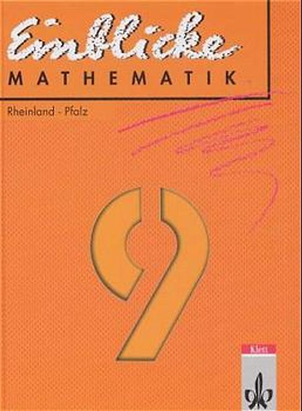 Einblicke Mathematik - Ausgabe für Rheinland-Pfalz. Bisherige Ausgabe / 9. Schuljahr. Schülerband