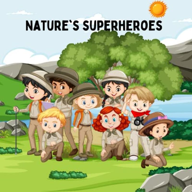 Nature's Superheroes: Kids Nature Book
