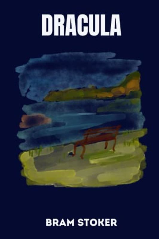 dracula by Bram Stoker