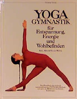 Yogagymnastik für Entspannung, Energie und Wohlbefinden