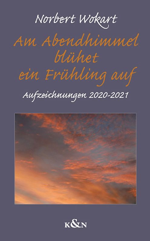 Am Abendhimmel blühet ein Frühling auf