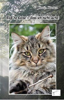 Bloß 'ne Katze - dass ich nicht lache!