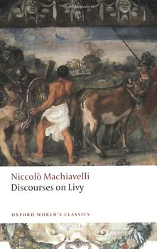 Discourses on Livy (Oxford World's Classics) - Niccolo Machiavelli