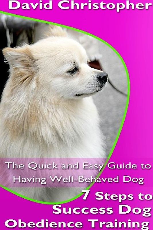 7 Steps to Success Dog Obedience Training