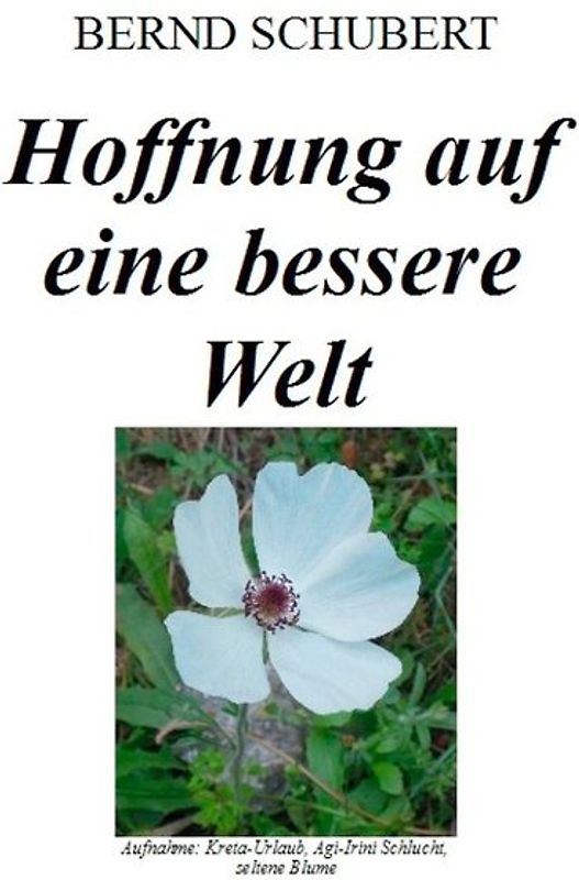Hoffnung auf eine bessere Welt