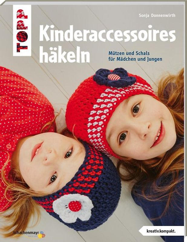 Kinderaccessoires häkeln (kreativ.kompakt.)