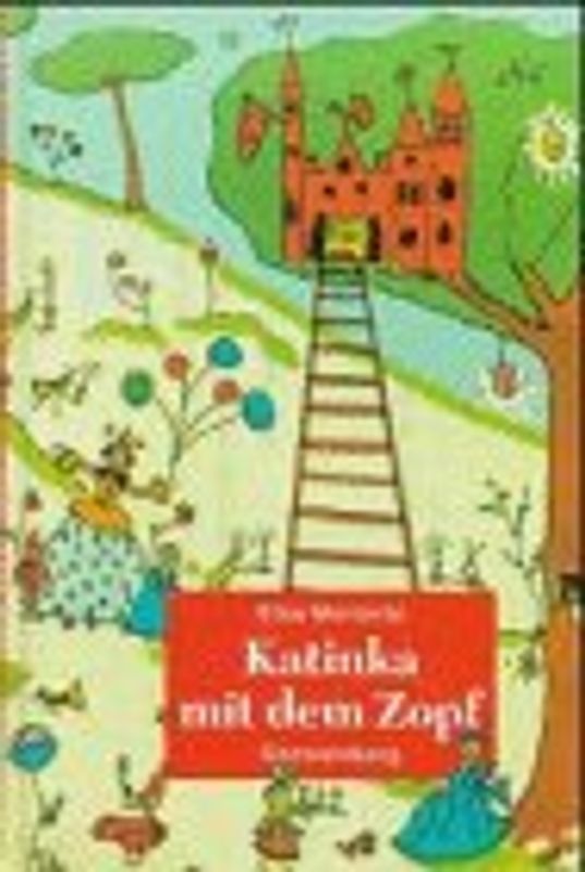 Die wunderbaren Abenteuer von Katinka mit dem Zopf