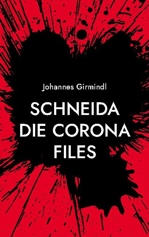Schneida - Die Corona Files