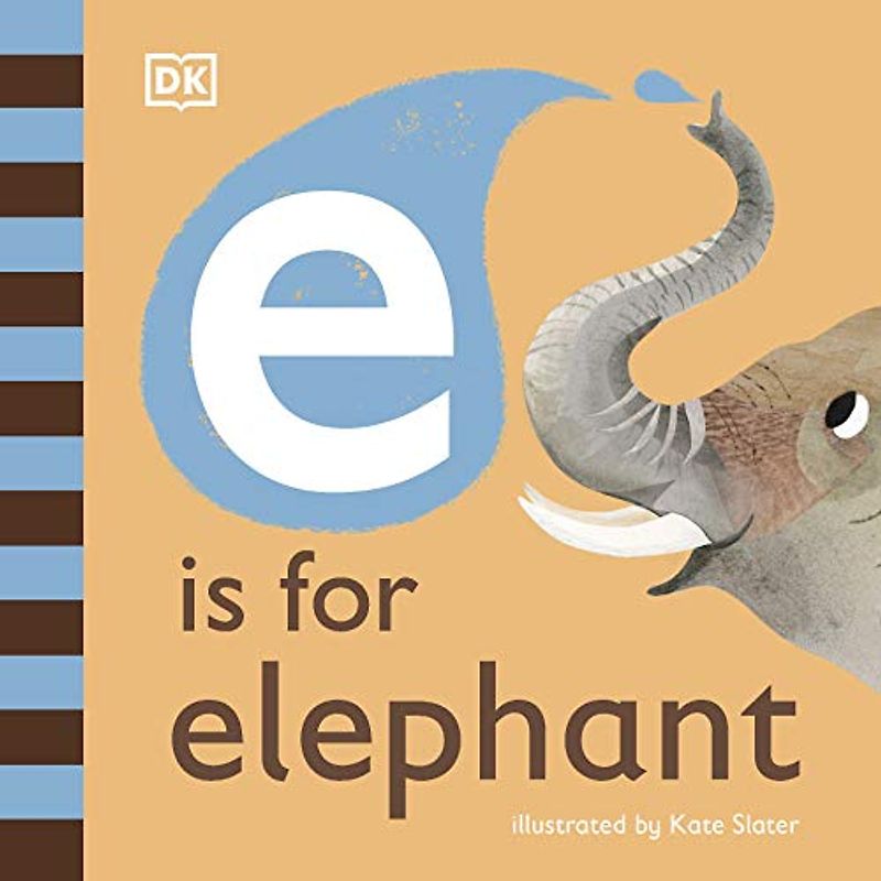 E is for Elephant (The Animal Alphabet Library)