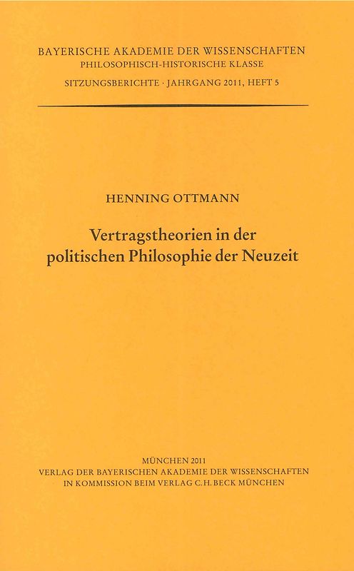 Werke des Verlags der Bayerischen Akademie der Wissenschaften bei... / Vertragstheorien in der politischen Philosophie der Neuzeit