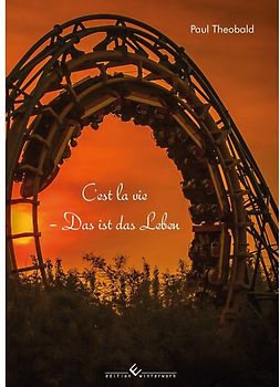 Cest la vie - Das ist das Leben