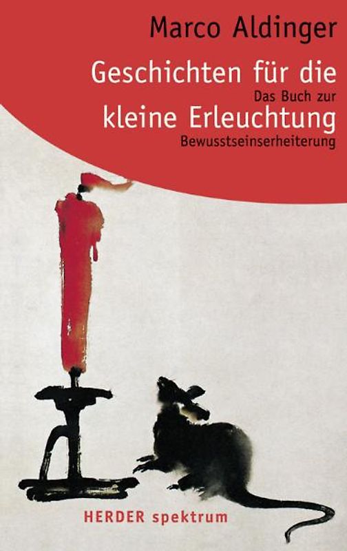Geschichten für die kleine Erleuchtung. Das Buch zur Bewusstseinserheiterung