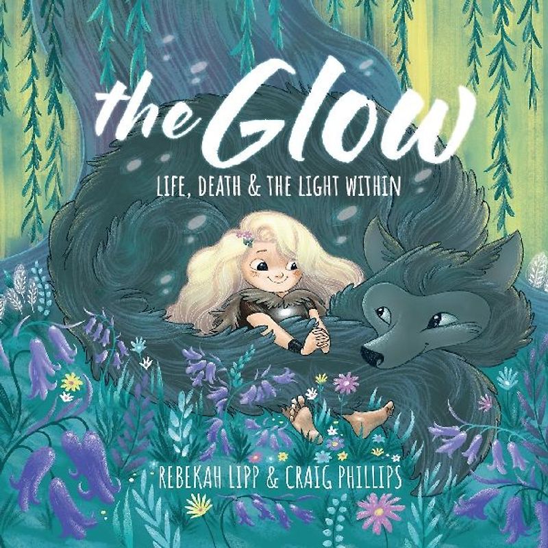 The Glow - Life, death & the light within