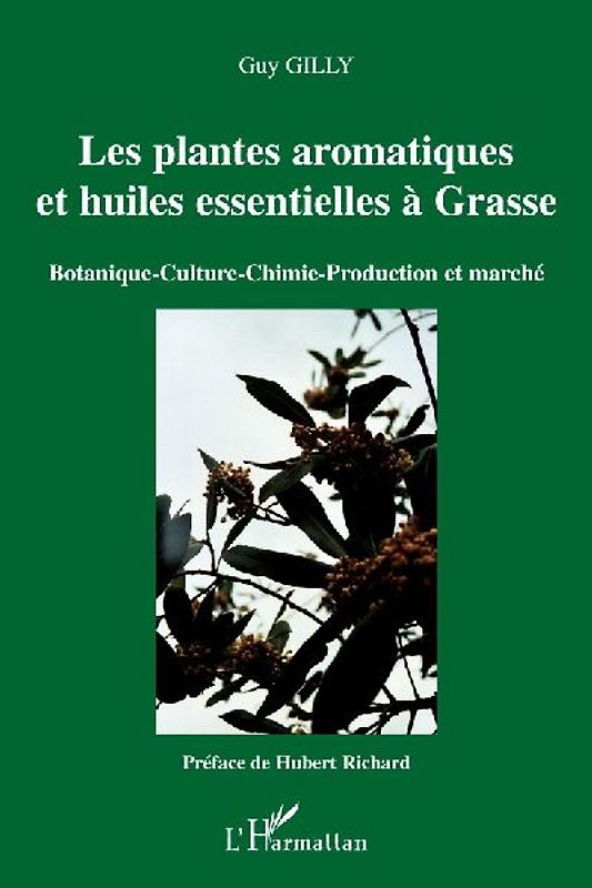 Les plantes aromatiques et huiles essentielles à Grasse