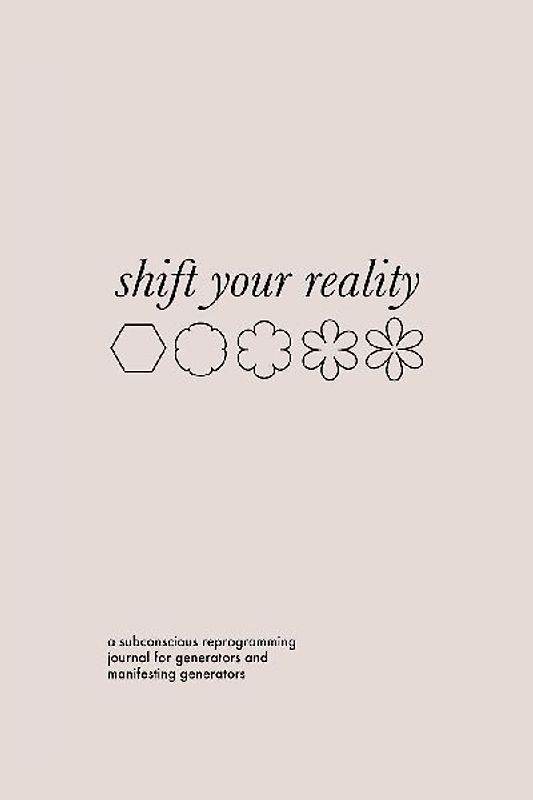 Shift Your Reality Guided Journal for Generators and MGs (Softcover)