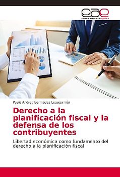 Derecho a la planificación fiscal y la defensa de los contribuyentes