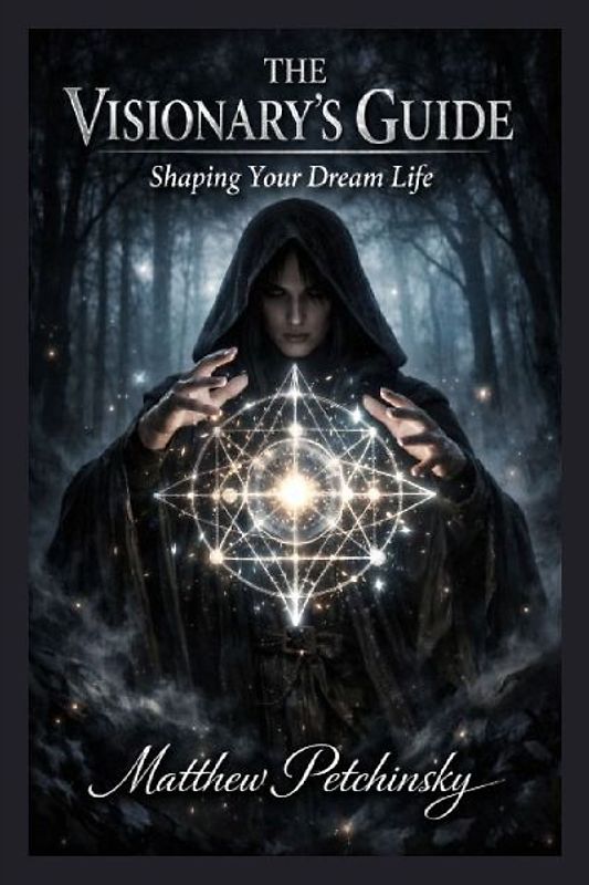 The Visionary's Guide