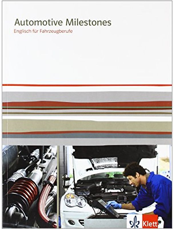 Automotive Milestones. Englisch für Fahrzeugberufe