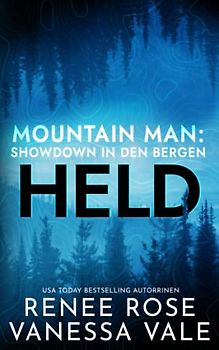 Held (Mountain Men: Showdown in den Bergen, Band 1)
