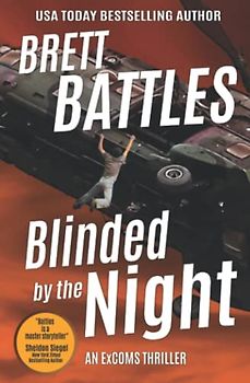 Blinded by the Night (An Excoms Thriller, Band 4)