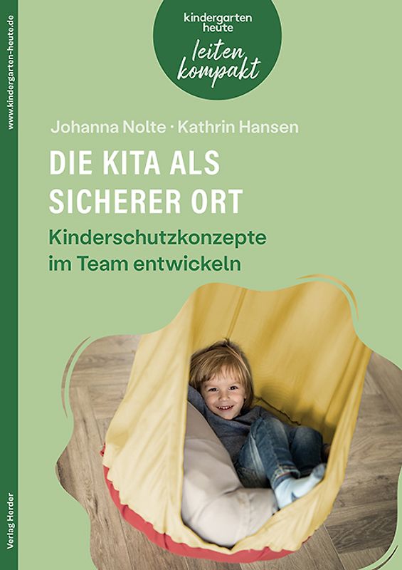 Die Kita als sicherer Ort. Kinderschutzkonzepte im Team entwickeln