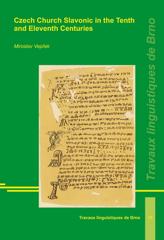 Czech Church Slavonic in the Tenth and Eleventh Centuries