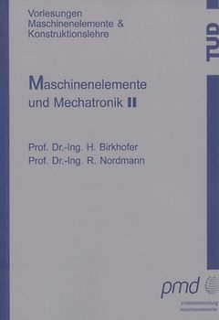Maschinenelemente und Mechatronik II