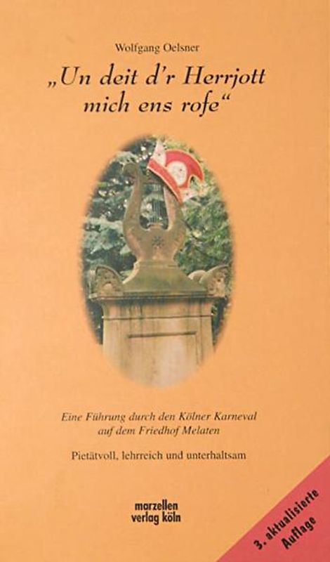 Un deit d'r Herrjott mich ens rofe