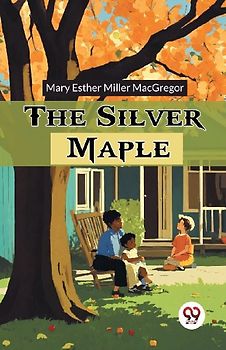 The Silver Maple