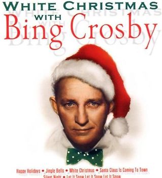 Bing Crosby - White Christmas With Bing Crosby
