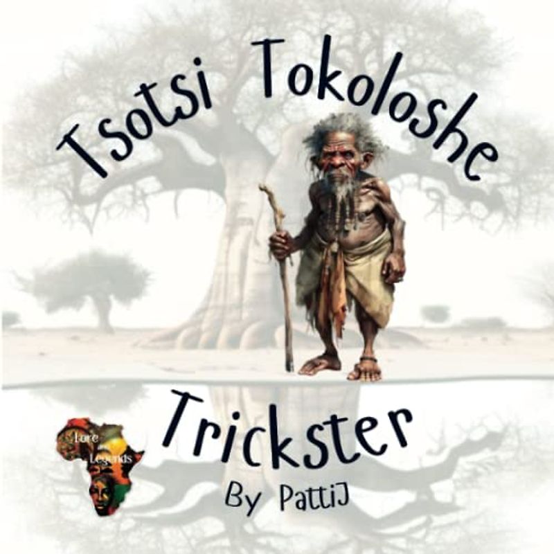 Tsotsi Tokoloshe: Lore and Legends of Africa