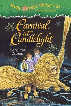 Magic Tree House #33: Carnival at Candlelight (A Stepping Stone Book(TM)) - Mary Pope Osborne