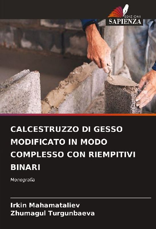 CALCESTRUZZO DI GESSO MODIFICATO IN MODO COMPLESSO CON RIEMPITIVI BINARI